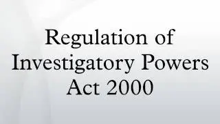 Regulation of Investigatory Powers Act 2000