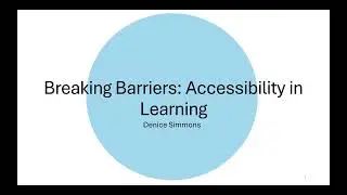 Breaking Barriers: Accessibility in Learning