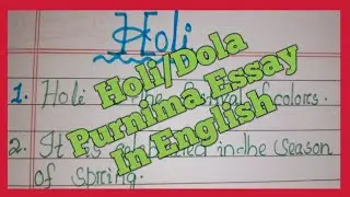 Holi/Dola Purnima Essay In English #Easy And Very Simple#BGKS WRITING ✍️