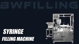 Best Syringe Filling Machine of 2025 Chinese Manufacture.Bwfilling