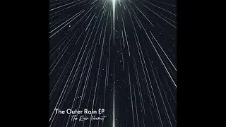 The Outer Rain - Full EP