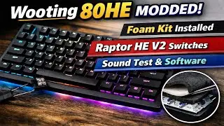 Wooting 80HE Foam Mod + Raptor HE V2 Switches  Sound Test & Software