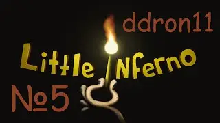 ddron11 играет в Little Inferno (Часть 5)