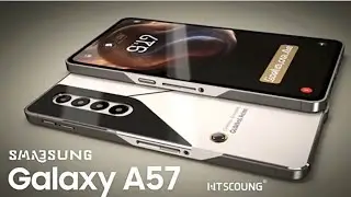 Samsung Galaxy A57 (2026) &ndash; The Mid-Range Phone That Could Challenge Apple!