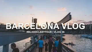 BARCELONA Vlog | #BlxxdclxxtTour | Vlog 36