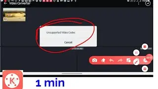 kinemaster unsupported video codec problem!kinemaster unsupported video codec!kinemaster unsupported