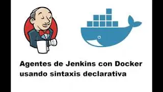 Cómo configurar agentes docker para Jenkins usando sintaxis declarativa