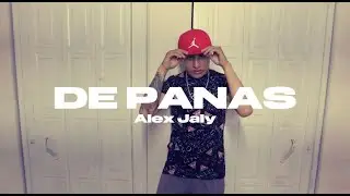 Alex Jaly - DE PANAS (Video Oficial)