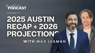 Fake Inventory, Lock-In Myths, and What Really Happened in Austin Real Estate (2025) w/ Max Leaman