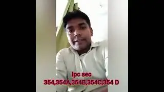 Ipc sec 354, 354 A, 354B, 354C, 354D