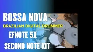 BRAZILIAN DIGITAL DRUMMER - BOSSA NOVA - EFNOTE 5X - SECOND NOTE KIT
