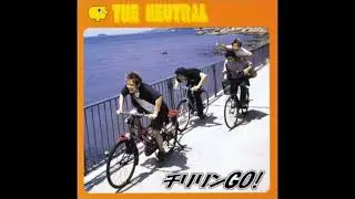 【THE NEUTRAL】ブルルンGO!