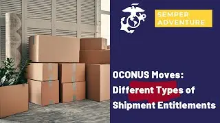 OCONUS Moves: Different Types of Shipment Entitlements