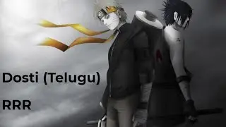 RRR Dosti song ft. Naruto , Sasuke AMV #rrr #ntr #ramcharan #naruto #sasuke #rajamouli #teluguanime