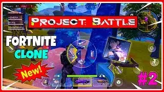 FORTNITE ANDROID - PROJECT BATTLE | ANDROID GAMEPLAY #2