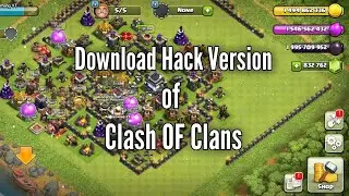 How to Download clash of clans hack version || download coc hack apk