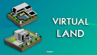Byepix Virtual Land | The First #MetaFi Project on the Metaverse.