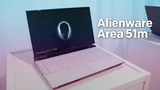 Alienware Area 51m Hands-on: Most Powerful Gaming Laptop