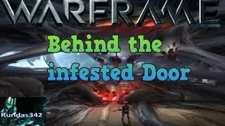 Warframe: Behind that INFESTED door!