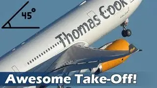 Pushing the Envelope! A Stunning Fast A330 Take Off / Rotation and Thomas Cook Tribute