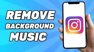 How to Remove Background Sound/Music in Instagram Reels