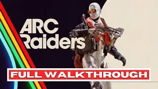 ARC RAIDERS Is An Absolutely Incredible Extraction Shooter (Walkthrough Gameplay)