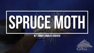 GRG Fly Tying - Gallatin River Spruce Moth