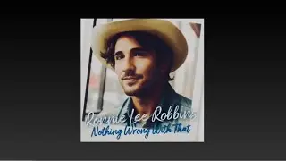 Ronnie Lee Robbins - Nothing Wrong With That (Official Lyric Video)
