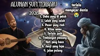 ALUNAN SUFI TERBARU 2026 || PASAR YANG RIUH || LAGU BUAT KITA RENUNGKAN @AlunanSantuy1206  🎼🎧