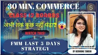 FMM FINANCIAL MARKETS MANAGEMENT 5 DAYS EXAM STRATEGY CLASS 12 BOARDS
