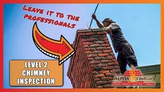 What is a Level 2 Chimney Inspection? | Professional Chimney Sweep | Alpha & Omega