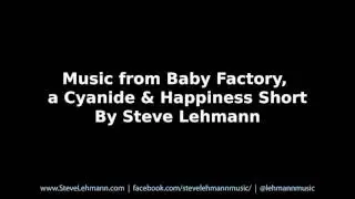 Music from Baby Factory, a Cyanide & Happiness Short, By Steve Lehmann