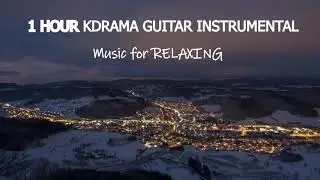 1 HOUR Korean Drama ost  (Relaxing Music, Deep Sleeping Music, Stress Relief )