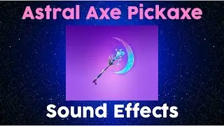 Astral Axe Pickaxe Sound Effects