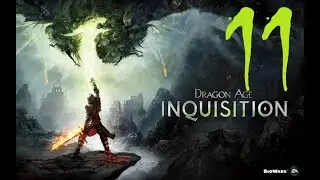 Dragon Age Inquisition Elf Rogue Part 11 The long way round