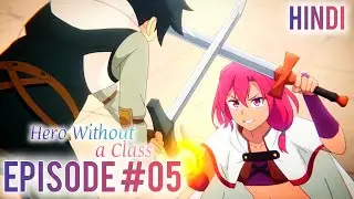 (5) No Skills Required When You're Born to Dominate Episode 5 in Hindi | Hero Without a Class Ep 5