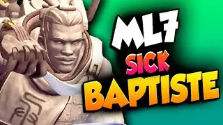 ml7 Best Baptiste in The World - Road to Rank 1! [ Overwatch Season 30 Top 500 ]