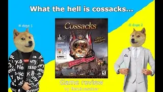 What the hell is Cossacks? | Game Review