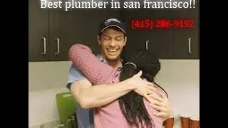 best plumber in San Francisco | Call now (415) 286-9193 | plumber san francisco - call us for the