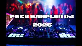 PACK SAMPLER DJ 2025