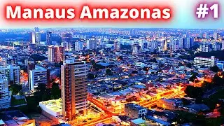 (# 1)CONHEÇA MANAUS A CAPITAL DO AMAZONAS E MAIOR CIDADE DA AMAZÔNIA BRASILEIRA!