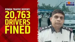 PONDA TRAFFIC REPORT: 20,763 DRIVERS FINED