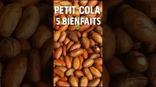 Petit Cola : 5 bienfaits incroyables pour ta sant&eacute; !