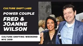 Power Couple Fred & Joanne Wilson Talk Diversity, Equity & Inclusion at Culture Shifting Weekend NYC