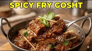 Chatpata Fry Gosht Recipe | Mutton Fry Masala | Easy & Spicy Bhuna Gosht
