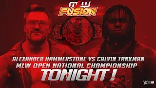 MLW FUSION Calvin Tankman Vs Alexander Hammerstone  (MLW National Openweight Championship)