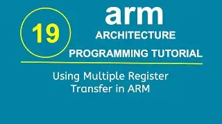 ARM Programming Tutorial 19- Using Multiple Register Transfer in ARM