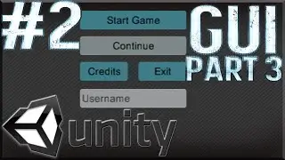 Unity Tutorials #2 - Menu Scene Pt. 3 [GUI]- Input Fields!
