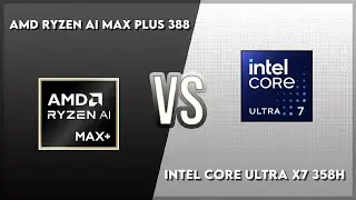 AMD Ryzen AI Max Plus 388 vs Intel Core Ultra X7 358H Technical Comparison