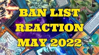 BANLIST REACTION | MAY 2022